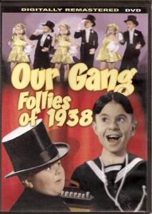 Our Gang Follies of 1938  [1937]  